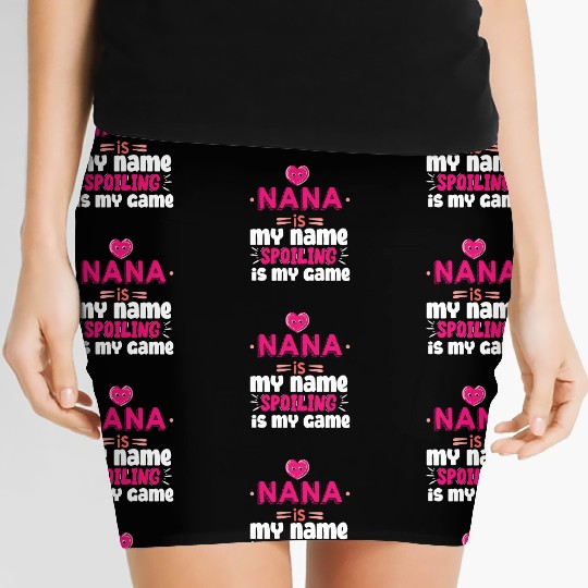 Gifts for Nana Grandma Nana is My Name Women's Mini Skirts