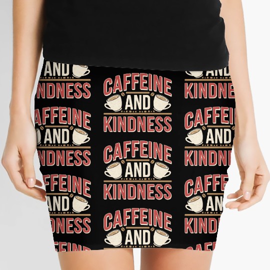 Caffeine And Kindness 11 Women's Mini Skirts