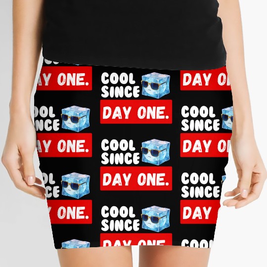 Cool Since Day One Birthday Women's Mini Skirts