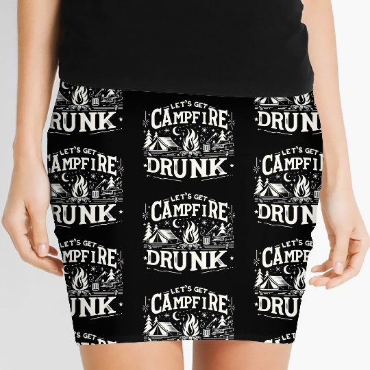 Let's Get Campfire Drunk 8 Women's Mini Skirts