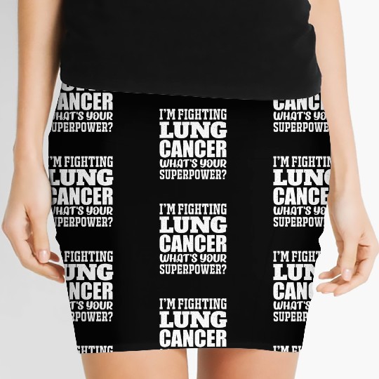 I'm Fighting Lung Cancer Women's Mini Skirts