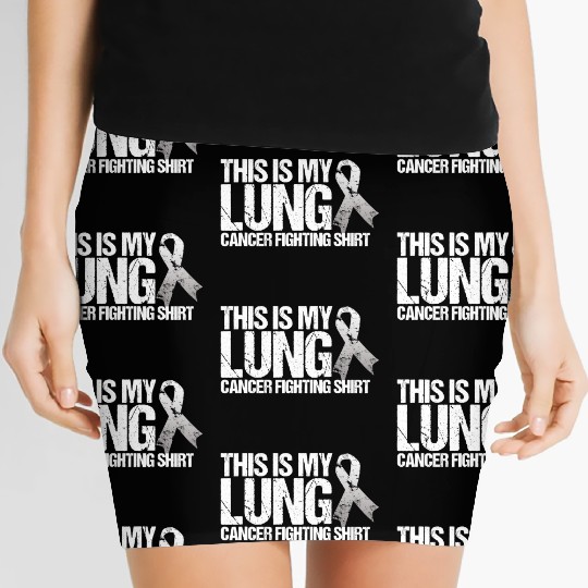 This Is My Lung Cancer Fighting Cancer Awareness Women's Mini Skirts
