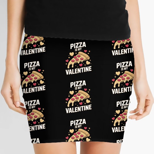 Pizza Is My Valentine Women's Mini Skirts