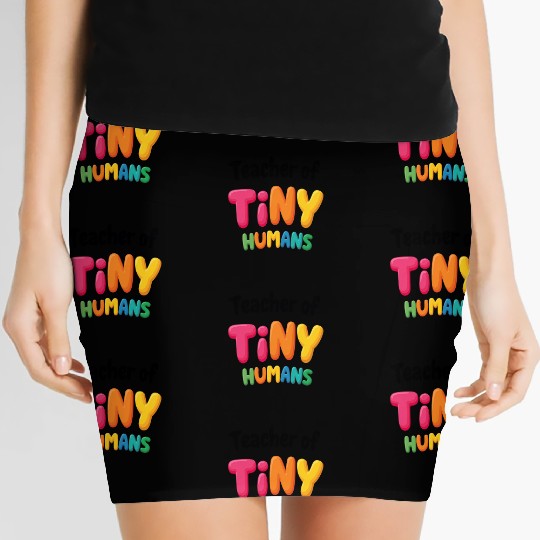 Teacher Of Tiny Humans - Elementary School Women's Mini Skirts