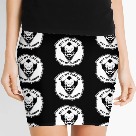 Not My Circus Not My Clowns LIKE US ON FB # Women's Mini Skirts