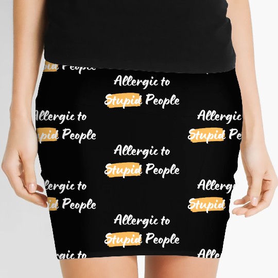 Alergic to Stupid People Women's Mini Skirts