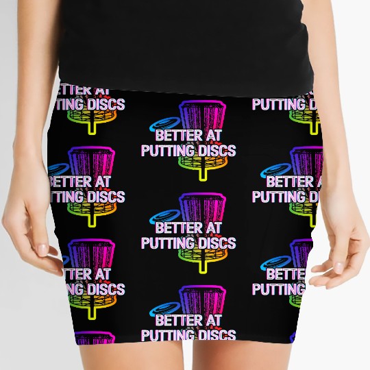 Better at Putting Discs Friends Disc Golf Buddy Women's Mini Skirts