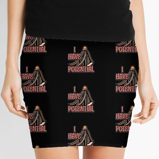 STEM Teacher I Have Potential Engineering Educator Women's Mini Skirts