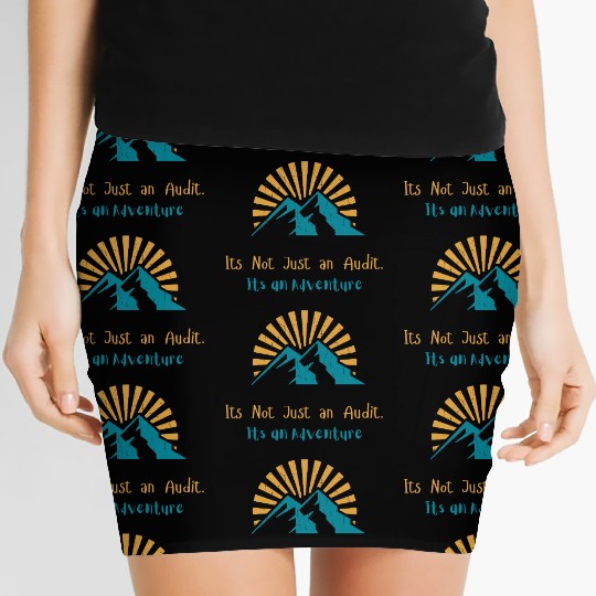 Its not Just an Audit, Its An Adventure Women's Mini Skirts