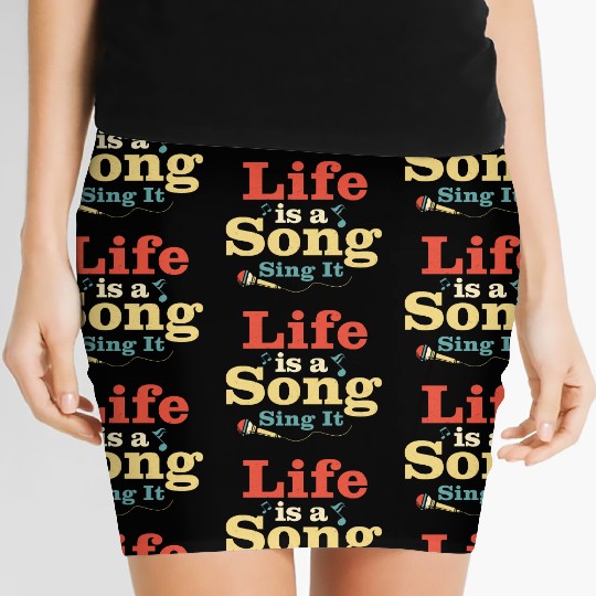 Life Is A Song Sing It Singing Singer Women's Mini Skirts