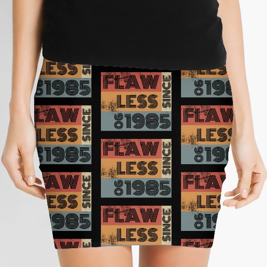 40th birthday Flawless since 06/1985 Women's Mini Skirts