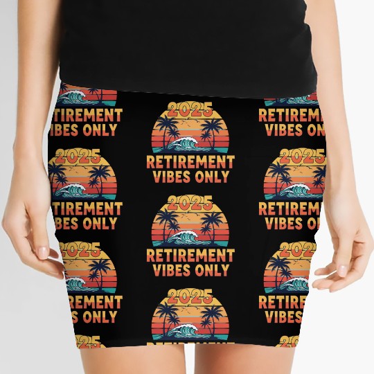2025 Retirement Vibes Only Women's Mini Skirts