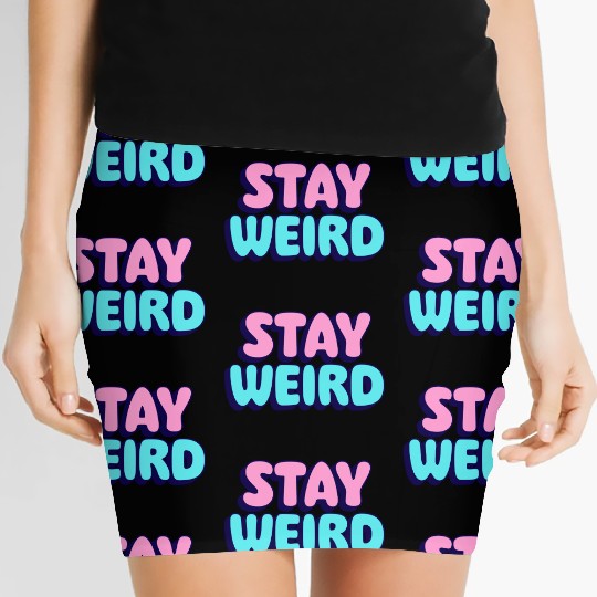 Stay Weird Women's Mini Skirts