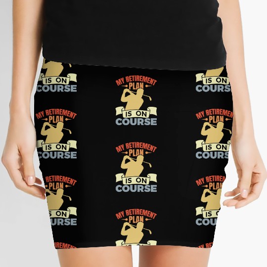 Funny Golfer Retirement Plan Women's Mini Skirts