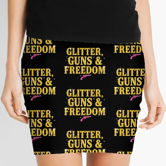 Empowered Woman: Glitter, Guns & Freedom Women's Mini Skirts