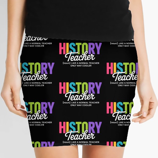 History Teacher Bold Colorful Typography Women's Mini Skirts