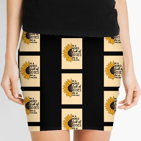 Sunflower and Roses Inspirational Quote Women's Mini Skirts