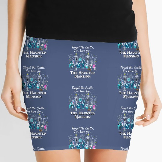 Disney The Haunted Mansion Halloween Women's Mini Skirts, Forget The Castle I'm Here for The Haunted Mansion Women's Mini Skirts
