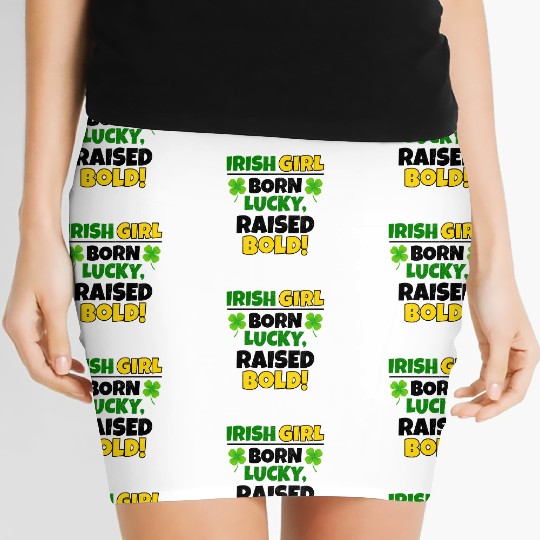 Born Lucky, Raised Bold Irish Girl St Patricks day Women's Mini Skirts