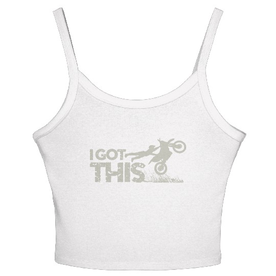 Motocross Dirt Bike I Got This Women's Spaghetti Strap Tank Top