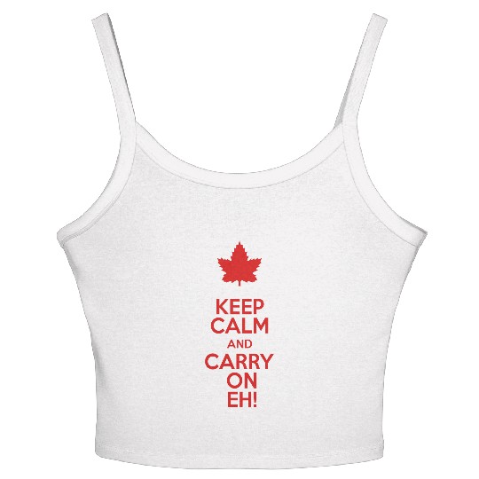 Keep Calm and Carry On Eh! Women's Spaghetti Strap Tank Top