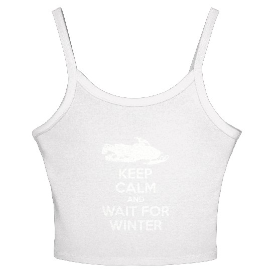 Snowmobile - Keep Calm And Wait For Winter Snowm Women's Spaghetti Strap Tank Top