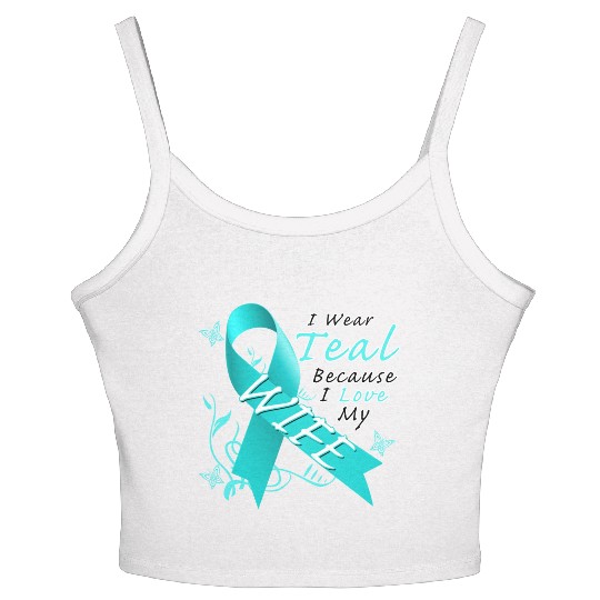 Ovarian Cancer I Wear Teal Because I Love My Wife Women's Spaghetti Strap Tank Top