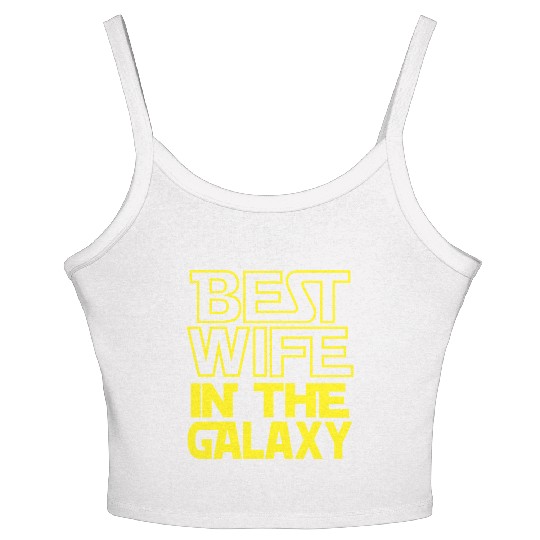 Wife - The best wife in the galaxy Women's Spaghetti Strap Tank Top