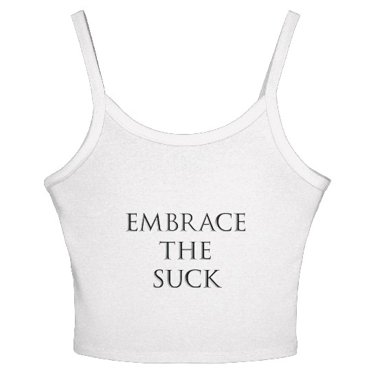 EMBRACE THE SUCK - CHISELLED Women's Spaghetti Strap Tank Top