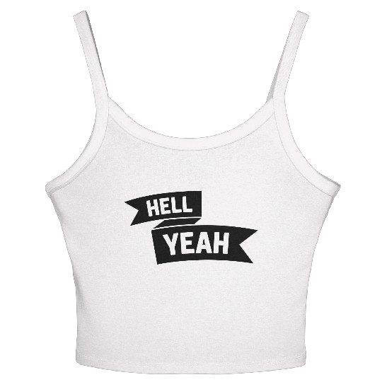 Hell Yeah Banner Women's Spaghetti Strap Tank Top