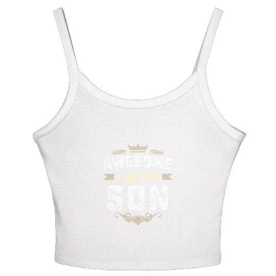 AWESOME LIKE MY SON Funny Father's Day Gifts Women's Spaghetti Strap Tank Top