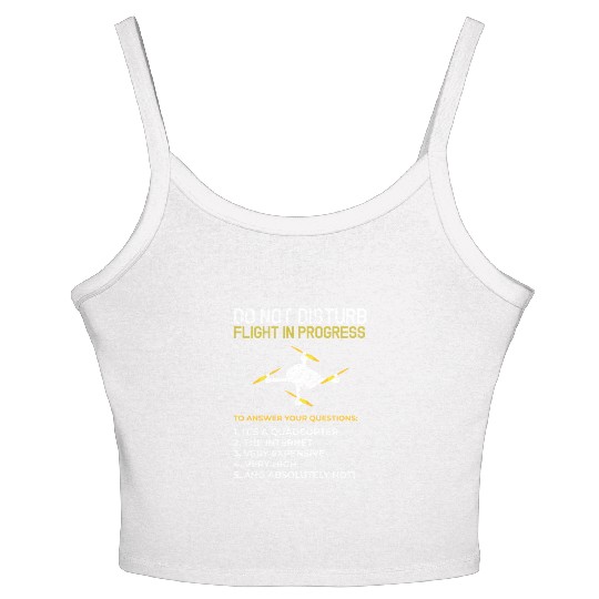 Do Not Disturb Flight In Progress Drone Hobby Rc Women's Spaghetti Strap Tank Top