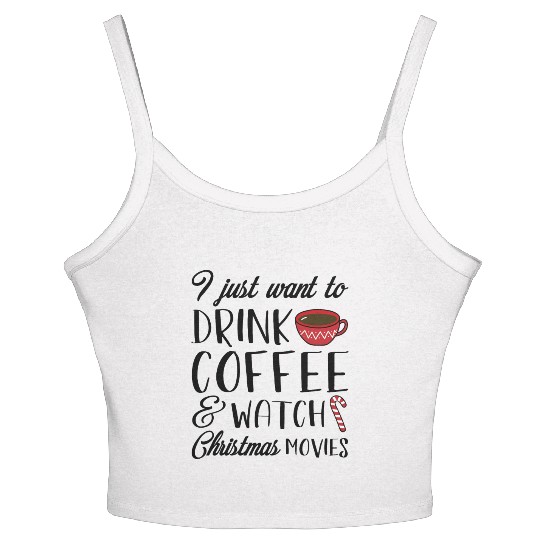 Coffee Christmas Movies Women's Spaghetti Strap Tank Top