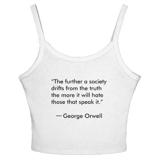 Truth quote by George Orwell Women's Spaghetti Strap Tank Top