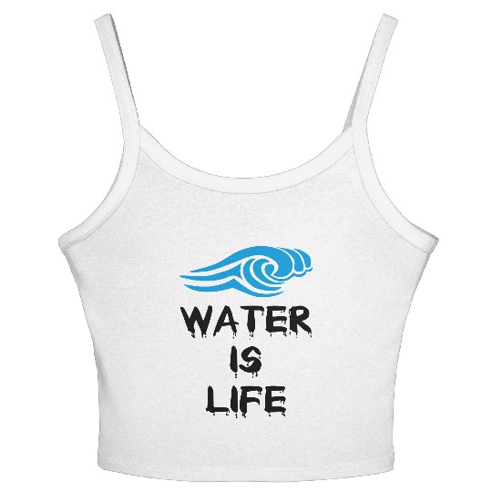 Water is life Women's Spaghetti Strap Tank Top