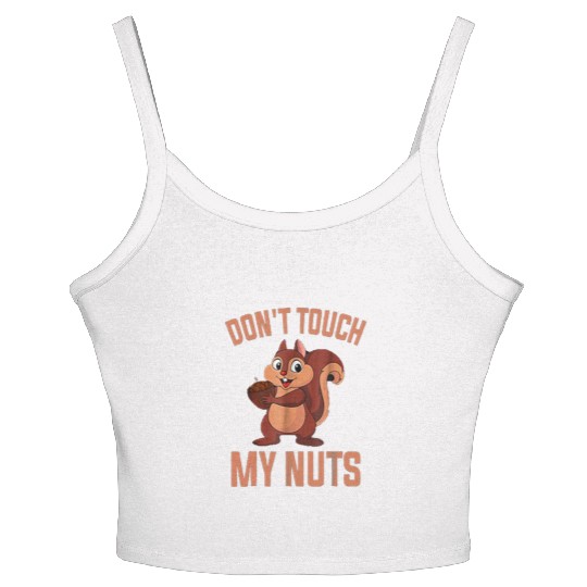 Squirrel loves nuts - don't touch my nuts Women's Spaghetti Strap Tank Top
