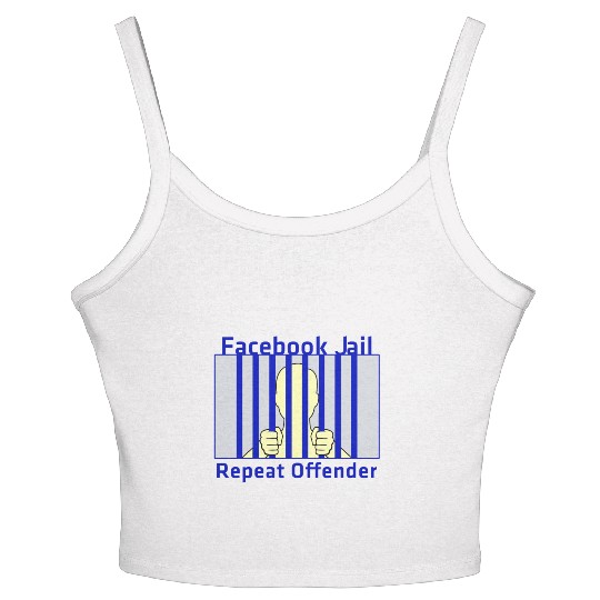 Facebook Jail Repeat offender Women's Spaghetti Strap Tank Top