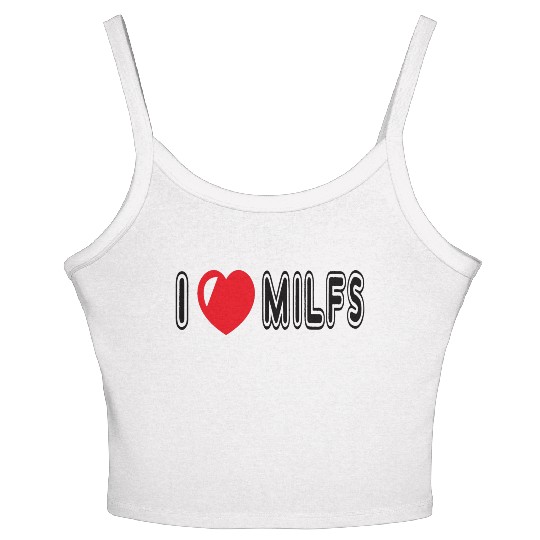 I Love Milfs Women's Spaghetti Strap Tank Top