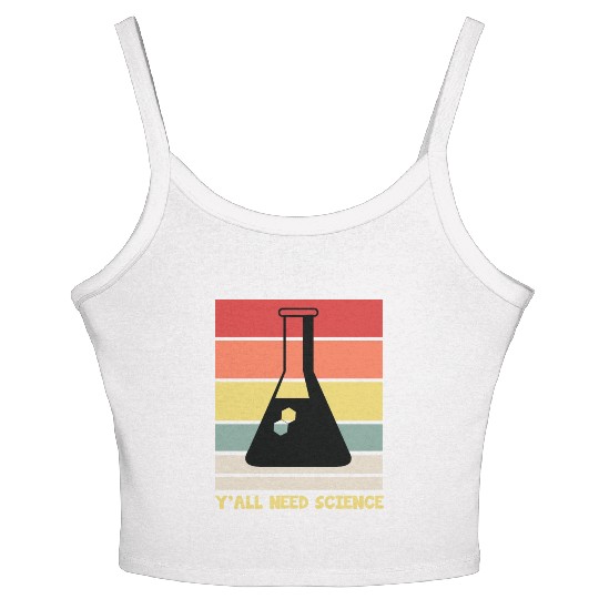 Y All Need Science Puns Cool Gifts For Geek Genius Women's Spaghetti Strap Tank Top