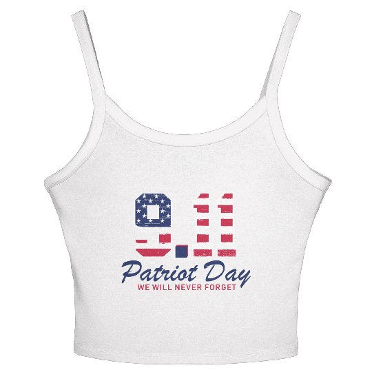 Patriot Day Never Forget 9 11 Anniversary Women's Spaghetti Strap Tank Top