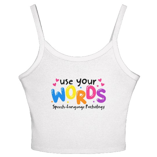 Use your Words Speech Language Pathologist Women's Spaghetti Strap Tank Top