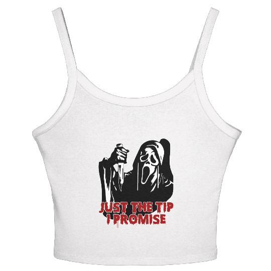 Just The Tip I Promise - Skeleton Horror Halloween Women's Spaghetti Strap Tank Top