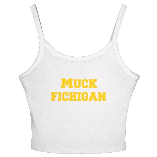 Muck Fichigan Longsleeve Women's Spaghetti Strap Tank Top Funny Michigan Women's Spaghetti Strap Tank Top