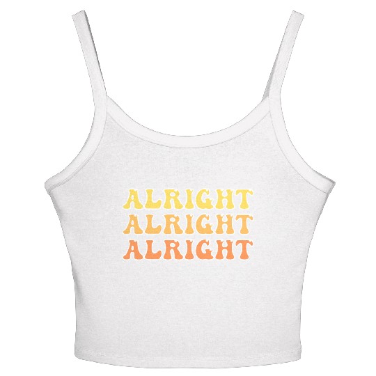 Alright Alright Alright Cool Women's Spaghetti Strap Tank Top