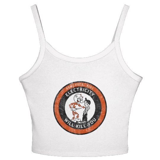 Remember Kids Electricity Will Kill You Women's Spaghetti Strap Tank Top