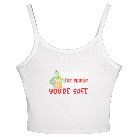 Zombie Eat Brains Don't Worry You're Safe Women's Spaghetti Strap Tank Top