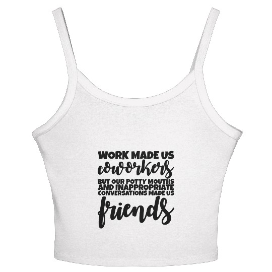 Our Inappropriate Conversations Made Us Friends 1 Women's Spaghetti Strap Tank Top