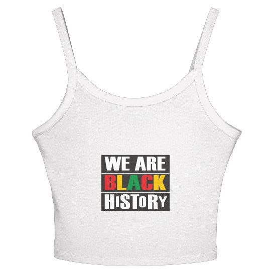 Juneteenth Day 1865, We Are Black History Women's Spaghetti Strap Tank Top