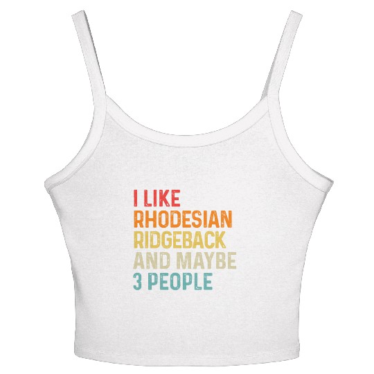 I Like Rhodesian Ridgeback And Maybe 3 People Dog Women's Spaghetti Strap Tank Top