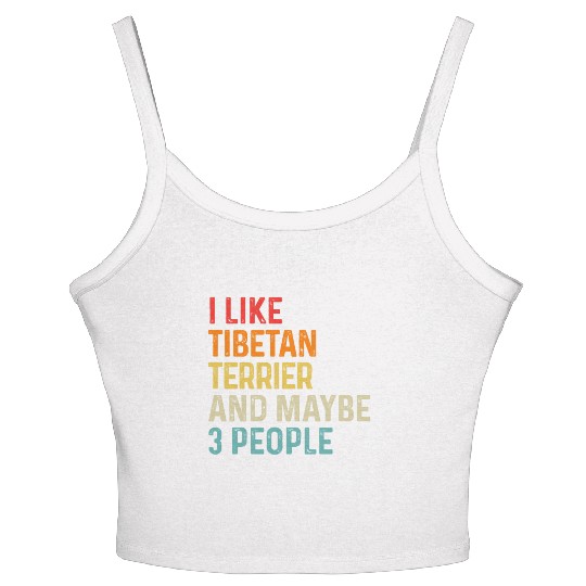 I Like Tibetan Terrier And Maybe 3 People Dog Women's Spaghetti Strap Tank Top
